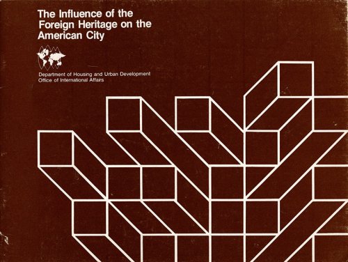 The Influence of the Foreign Heritage on the American City