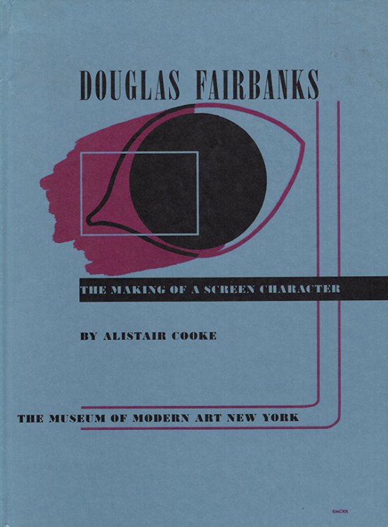 Douglas Fairbanks: The Making of a Screen Character
