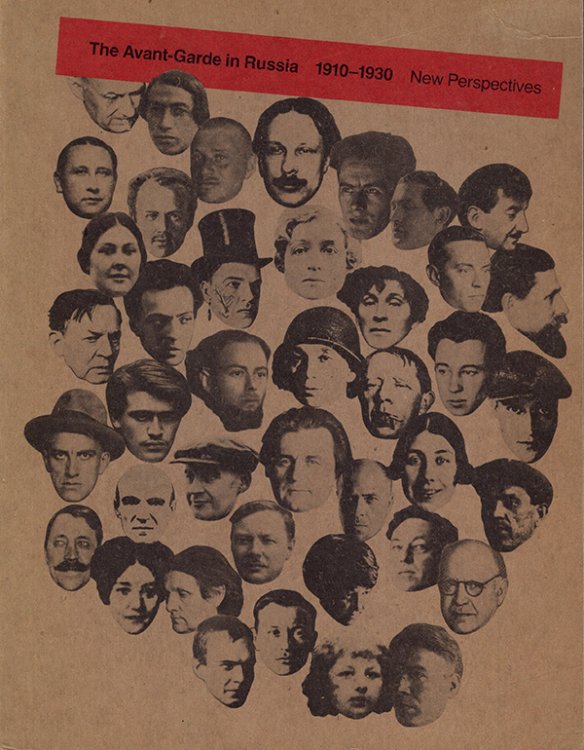 Avant Garde in Russia: 1910-30: New Perspectives