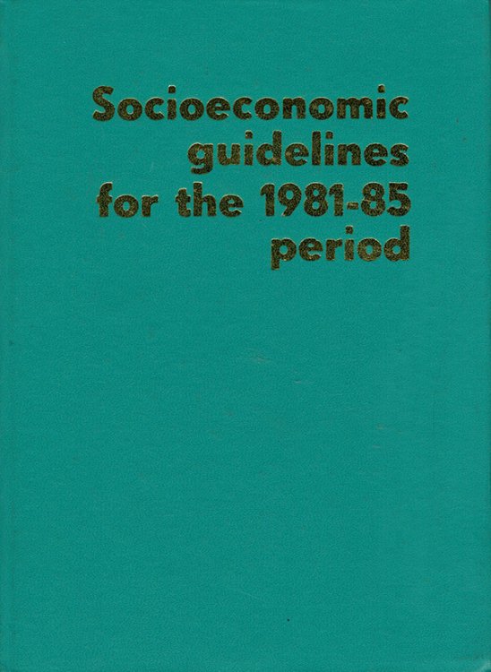 Communist Cuba: Socioeconomic Guidelines for the 1981-85 Period