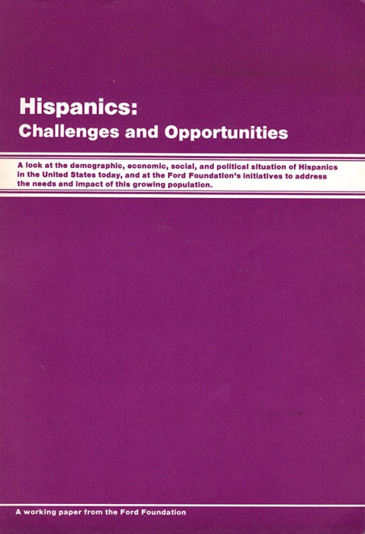 Hispanics: Challenges and Opportunities