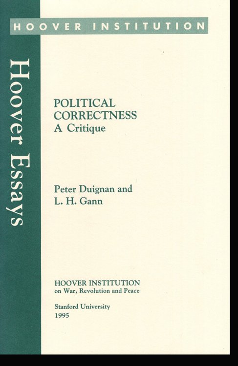 Political Correctness: A Critique (Hoover Essays, No 11)