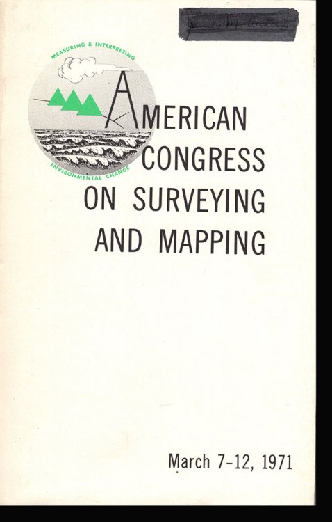 Papers from the 31st Annual Meeting American Congress on Surveying and Mapping March 7-12, 1971
