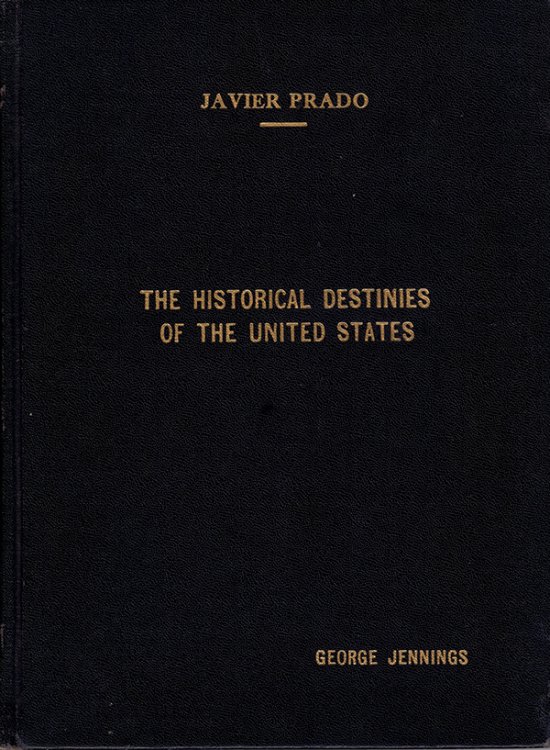 The Historical Destinies of the United States