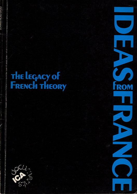 The Legacy of French Theory (Ideas From France)