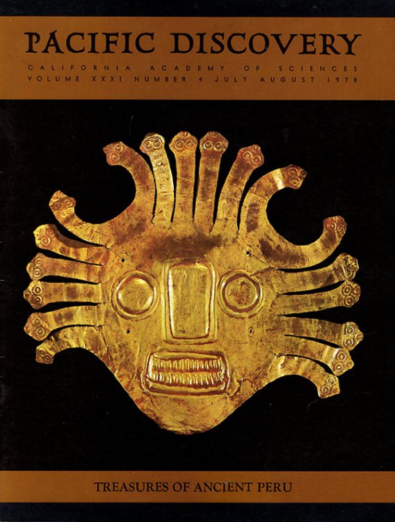 Pacific Discovery, Treasures of Ancient Peru, California Academy of Sciences (Volume XXXI Number 4, July/August 1978)