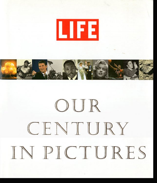 Life: Our Century In Pictures