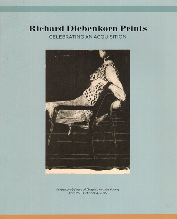 Richard Diebenkorn Prints: Celebrating an Acquisition