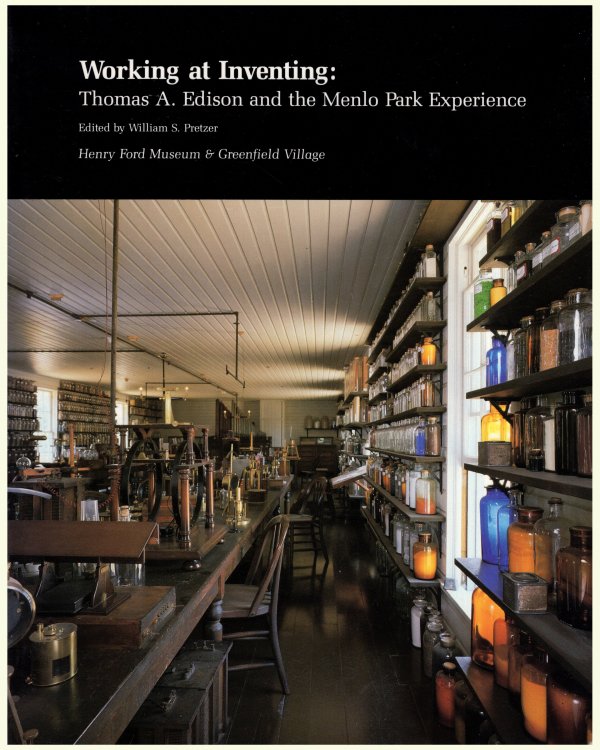 Working at Inventing: Thomas A. Edison and the Menlo Park Experience (Herald Series)