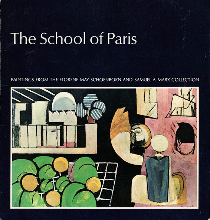 The School of Paris: Paintings from the Florence May Schoenborn and Samuel A. Marx Collection