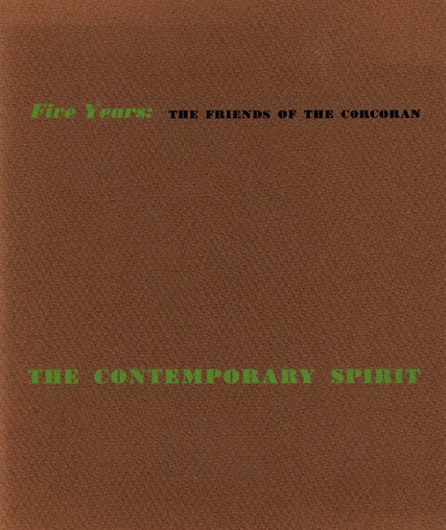 Five Years: The Friends of the Corcoran: The Contemporary Spirit