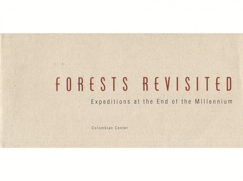 Forests Revisited: Expeditions at the End of the Millennium