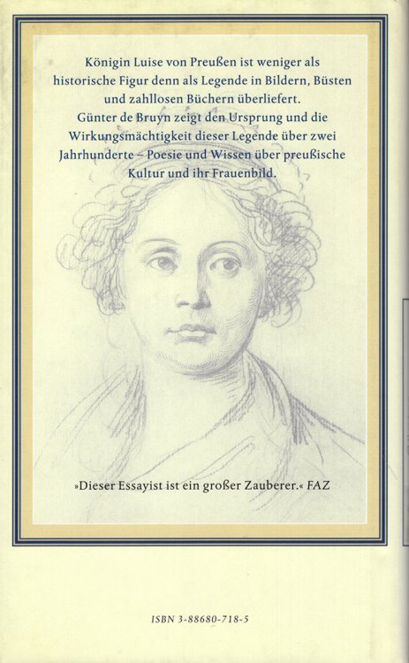 Preussens Luise: Vom Entstehen und Vergehen einer Legende