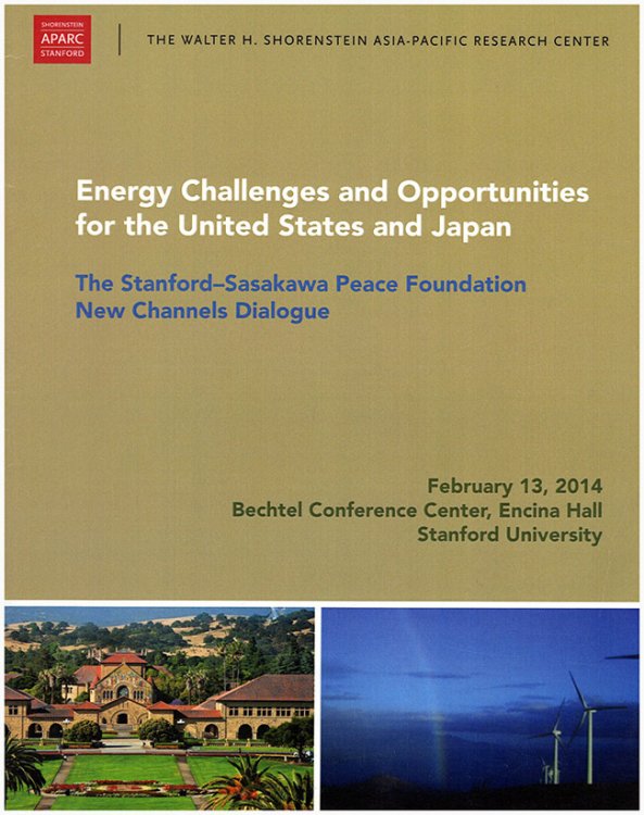 Energy Challenges and Opportunities for the United States and Japan: The Stanford-Sasakawa Peace Foundation, New Challenges Dialogue
