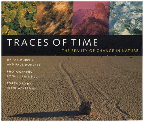 Traces of Time: The Beauty of Change in Nature: An Exploratorium Book