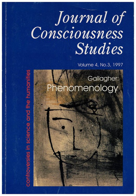 Journal of Consciousness Studies (Vol 4, No. 3, 1997): Gallagher: Phenomenology