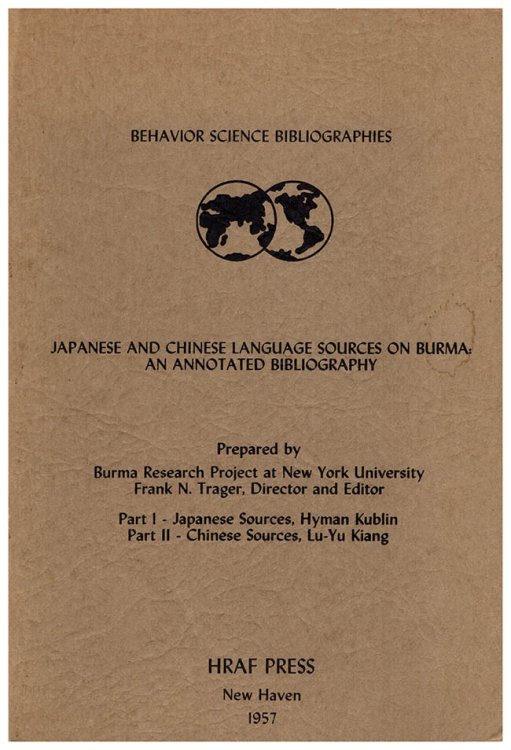 Japanese and Chinese Language Sources on Burma: An Annotated Bibliography
