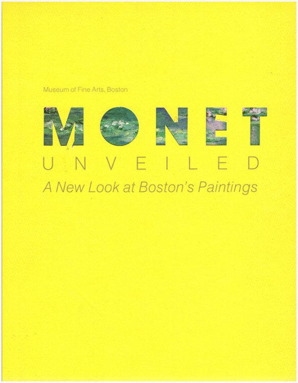 Monet Unveiled a New Look at Boston's Paintings (Museum of Fine Arts, Boston)