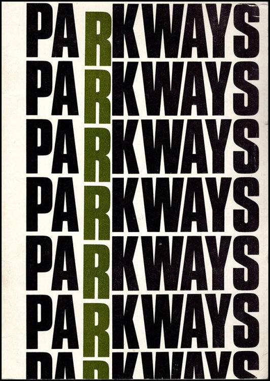 Parkways in Principle and Practice: A Discussion Paper prepared for the International Conference 