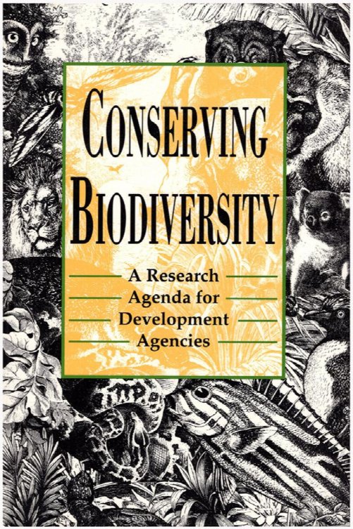 Conserving Biodiversity: A Research Agenda for Development Agencies