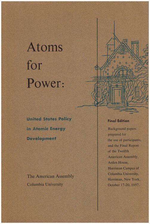 Atoms for Power: United States Policy in Atomic Energy Development