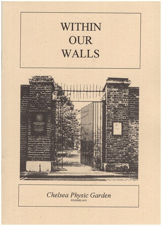 Within Our Walls: Chelsea Physic Garden (Founded in 1673)