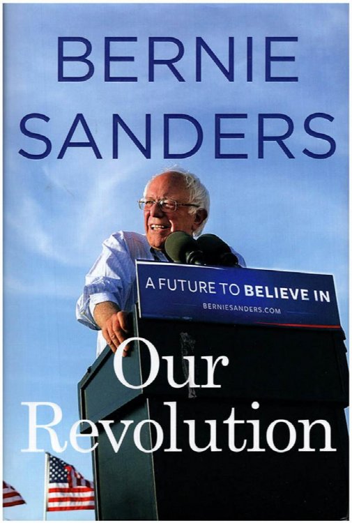 Our Revolution: A Future to Believe In