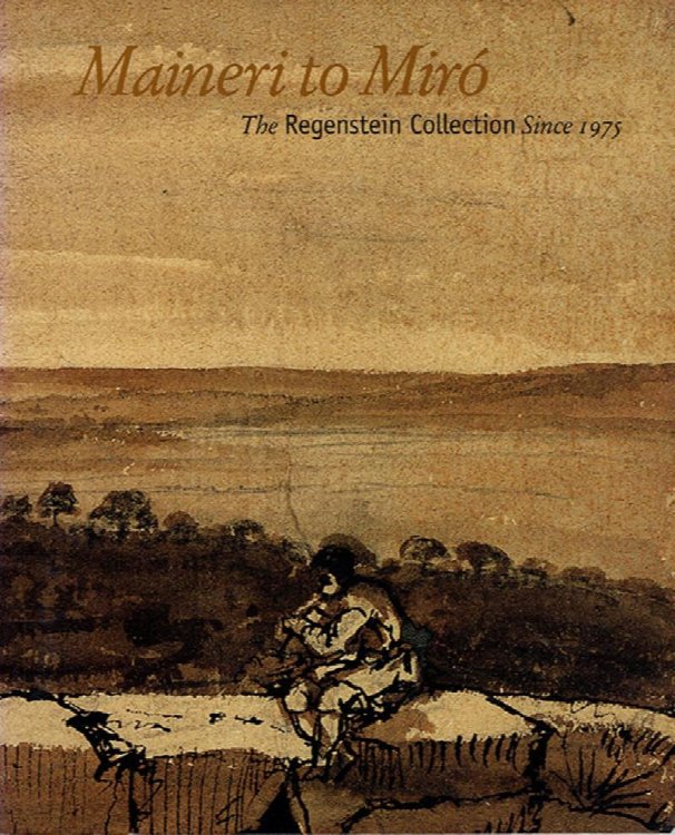Maineri to Miro: The Regenstein Collection Since 1975 (Museum Studies, Volume 26, No. 1. )