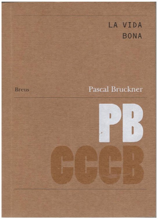 La Vida Bona/La Vie Bonne