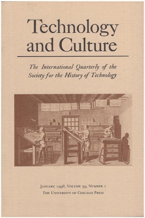 Technology and Culture (January 1998, Volume 39, Number 1)