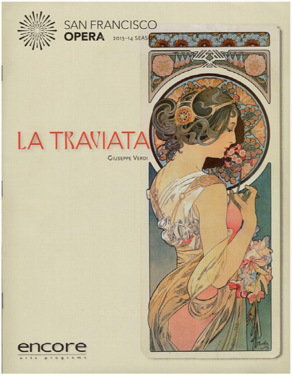San Francisco Opera Magazine (Vol 91, No. 4, June-July 2014) Features La Traviata (Giuseppe Verdi) and includes two tickets for the June 29, 2014 production
