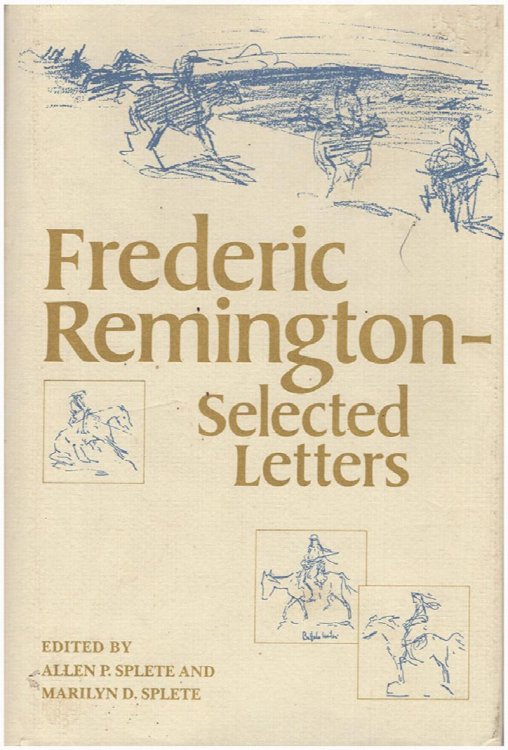 Frederic Remington: Selected Letters
