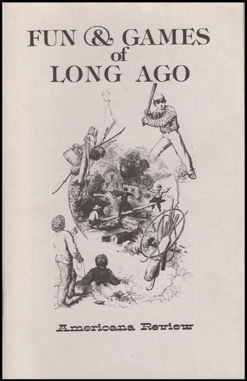 Fun and Games of Long Ago
