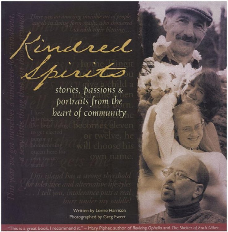 Kindred Spirits: Stories, Passions and Portraits from the Heart of Community