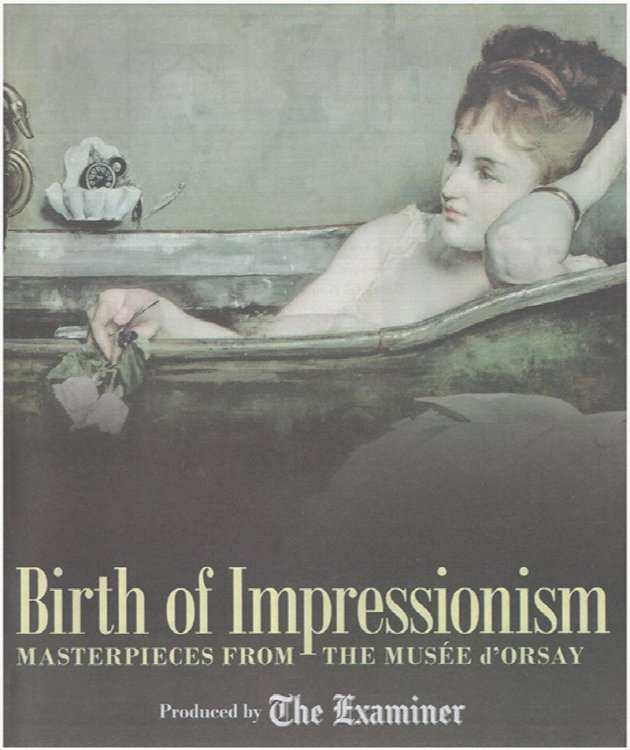 Birth of Impressionism: Masterpieces from the Musee d'Orsay