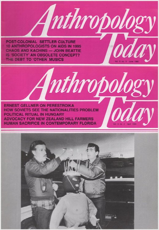 Anthropology Today (Vol 6, 5 issues: April, June, August, October, December, 1990)
