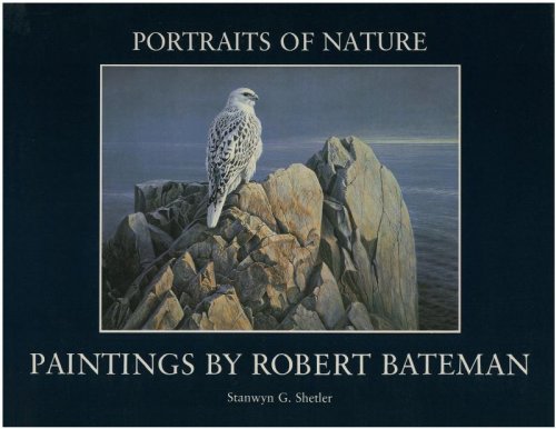 Portraits Of Nature: Paintings by Robert Bateman