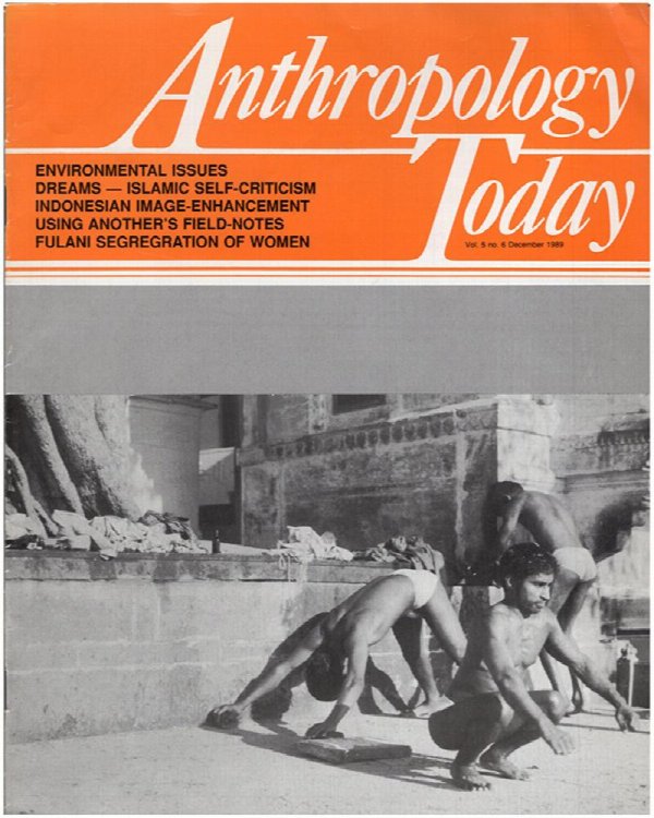 Anthropology Today (Vol 5, 6 issues: February, April, June, August, October, December, 1987)
