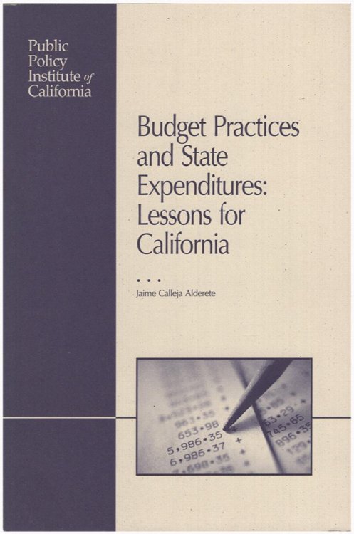 Budget Practices and State Expenditures: Lessons for California
