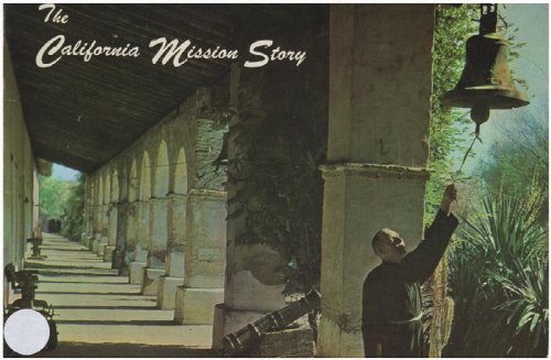 The California Mission Story