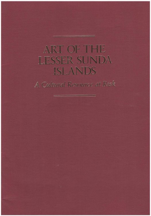Art of the Lesser Sundra Islands: A Cultural Resource at Risk