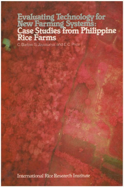 Evaluating Technology for New Farming Systems: Case Studies from Philippine Rice Farms