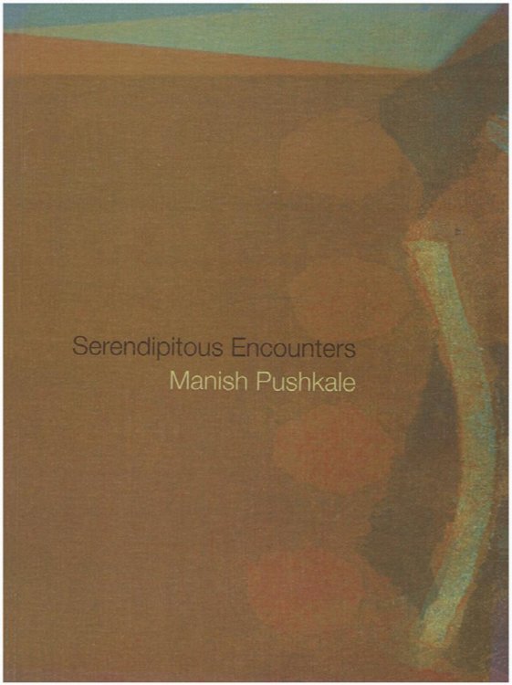 Serendipitous Encounters: Manish Pushkale