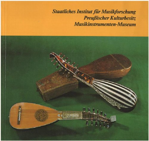 Staatliches Institut fur Musikforschung. Preussischer Kulturbesitz. Musikinstrumenten--Museum