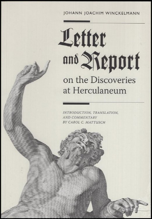 Letter and Report on the Discoveries at Herculaneum