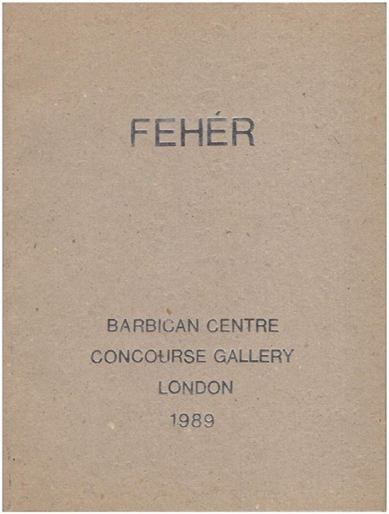 Laszlo Feher: Pictures, Kepek, 1983-1987 (Barbican Centre, October 24-December 5, 1989)