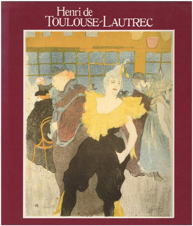 Henri De Toulouse Lautrec: Images of the 1890's