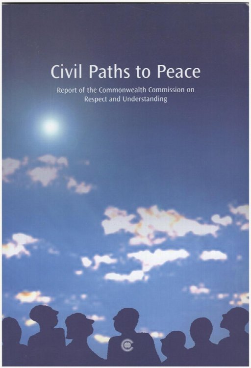 Civil Paths to Peace: Report to the Commonwealth Commission on Respect and Understanding