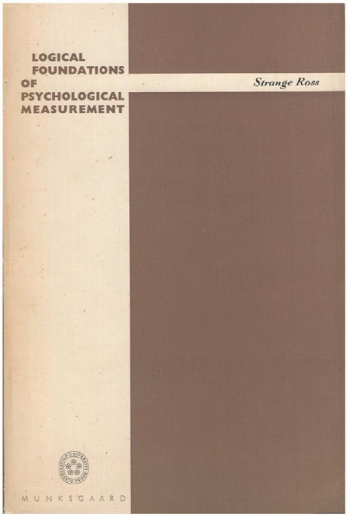 Logical Foundations of Psychological Measurement: A Study in the Philosophy of Science