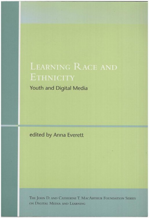 Learning Race and Ethnicity: Youth and Digital Media